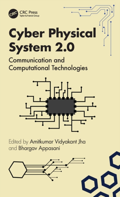 Book cover of: Cyber Physical System 2.0. By: Amitkumar V. Jha