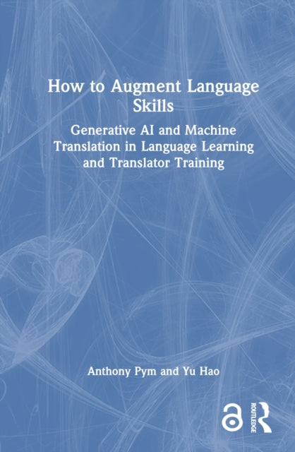 Book cover of: How to Augment Language Skills. By: Anthony Pym