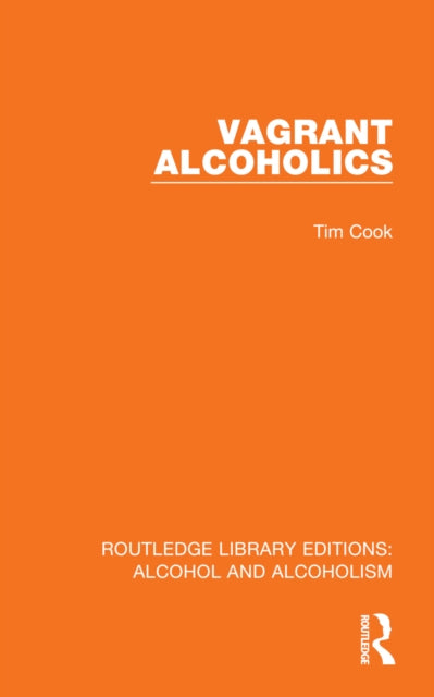 Book cover of: Vagrant Alcoholics. By: Tim Cook
