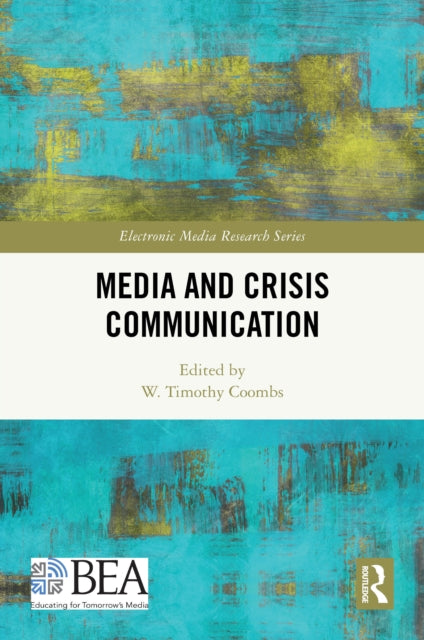 Book cover of: Media and Crisis Communication. By: W. Timothy Coombs
