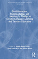 Book cover of: Multiliteracies, Multimodality, and Learning by Design in Second Language Learning and Teacher Education