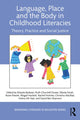 Book cover of: Language, Place, and the Body in Childhood Literacies