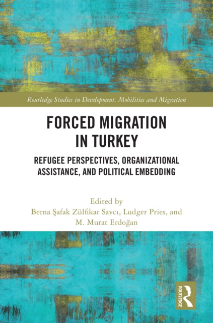 Book cover of: Forced Migration in Turkey