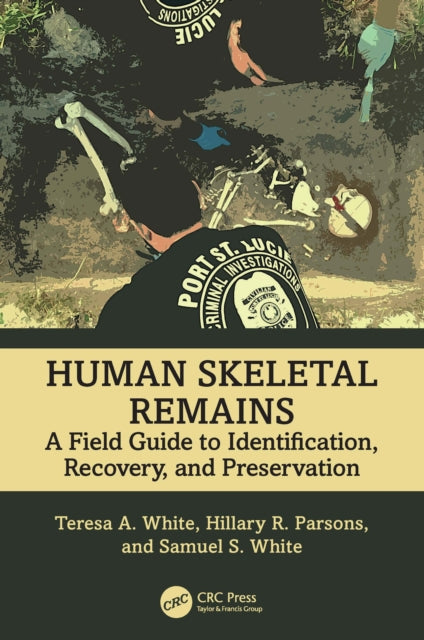Book cover of: Human Skeletal Remains. By: Teresa A. White