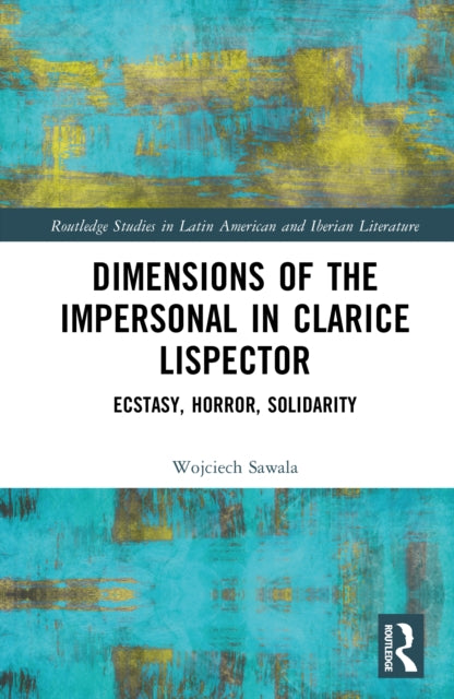 Book cover of: Dimensions of the Impersonal in Clarice Lispector
