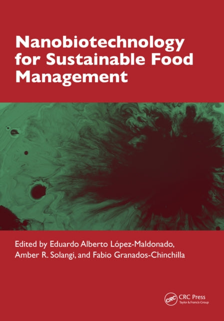 Book cover of: Nanobiotechnology for Sustainable Food Management. By: Eduardo Alberto López-Maldonado