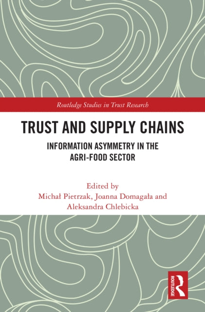 Book cover of: Trust and Supply Chains. By: Michał Pietrzak
