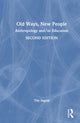 Book cover of: Old Ways, New People. By: Timothy Ingold