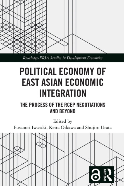 Book cover of: Political Economy of East Asian Economic Integration. By: Fusanori Iwasaki