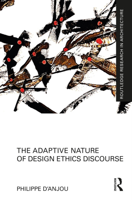 Book cover of: Adaptive Nature of Design Ethics Discourse