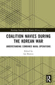 Book cover of: Coalition Navies during the Korean War. By: Ian Bowers