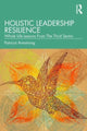 Book cover of: Holistic Leadership Resilience. By: Patricia Armstrong