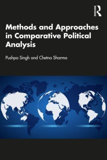 Book cover of: Methods and Approaches in Comparative Political Analysis. By: Pushpa Singh