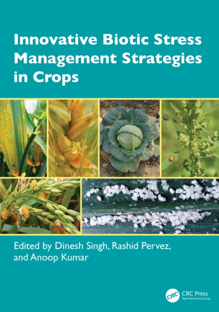 Book cover of: Innovative Biotic Stress Management Strategies in Crops. By: Dinesh Singh