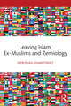 Book cover of: Leaving Islam, Ex-Muslims and Zemiology