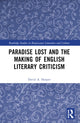 Book cover of: Paradise Lost and the Making of English Literary Criticism. By: David A. Harper