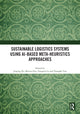Book cover of: Sustainable Logistics Systems Using AI-based Meta-Heuristics Approaches. By: Jiuping Xu
