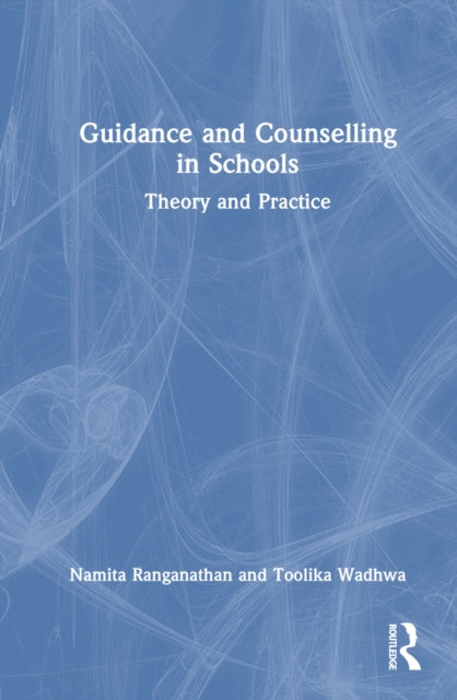 Book cover of: Guidance and Counselling in Schools. By: Namita Ranganathan