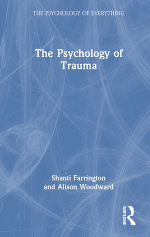 The Psychology of Trauma