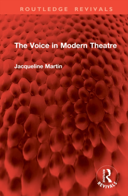 Book cover of: Voice in Modern Theatre. By: Jacqueline Martin