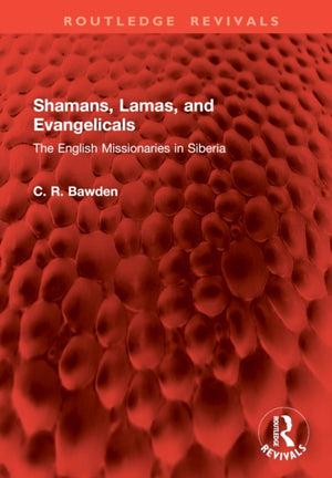 Shamans, Lamas, and Evangelicals