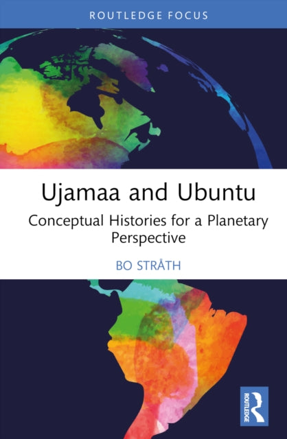 Book cover of: Ujamaa and Ubuntu. By: Bo Stråth