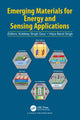 Book cover of: Emerging Materials for Energy and Sensing Applications. By: Kuldeep Singh Gour