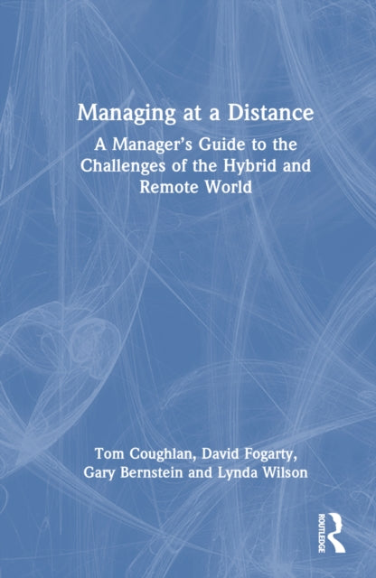 Book cover of: Managing at a Distance. By: Tom Coughlan