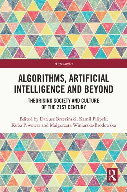 Book cover of: Algorithms, Artificial Intelligence and Beyond. By: Dariusz Brzezinski
