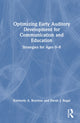Book cover of: Optimizing Early Auditory Development for Communication and Education. By: Kimberly A. Boynton