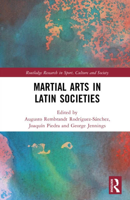 Book cover of: Martial Arts in Latin Societies