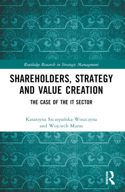 Book cover of: Shareholders, Strategy and Value Creation. By: Wojciech Muras