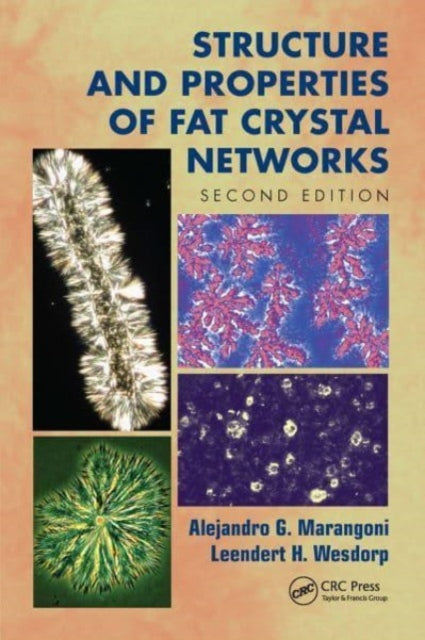 Book cover of: Structure and Properties of Fat Crystal Networks. By: Alejandro G. Marangoni