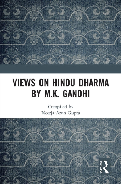Book cover of: Views on Hindu Dharma by M.K. Gandhi. By: Gandhi