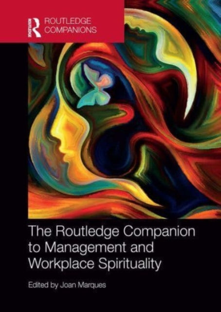 Book cover of: Routledge Companion to Management and Workplace Spirituality. By: Joan Marques
