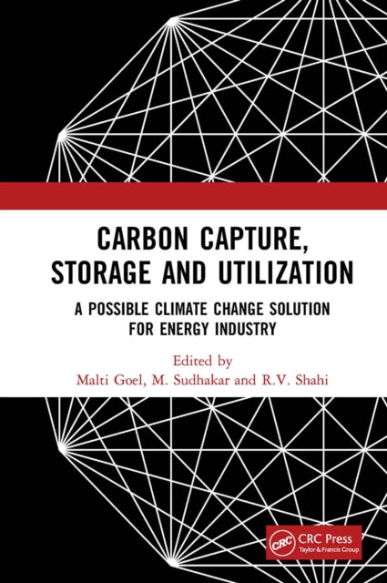 Book cover of: Carbon Capture, Storage and Utilization. By: Malti Goel