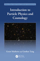 Book cover of: Introduction to Particle Physics and Cosmology