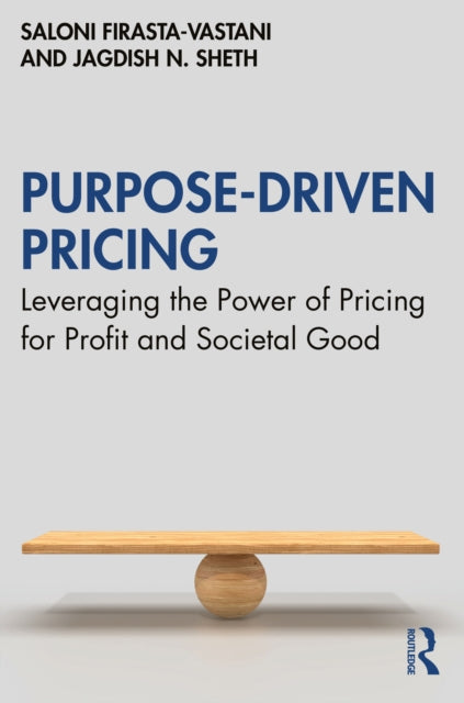 Book cover of: Purpose-Driven Pricing. By: Saloni Firasta-Vastani