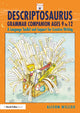 Book cover of: Descriptosaurus Grammar Companion Ages 9 to 12. By: Alison Wilcox