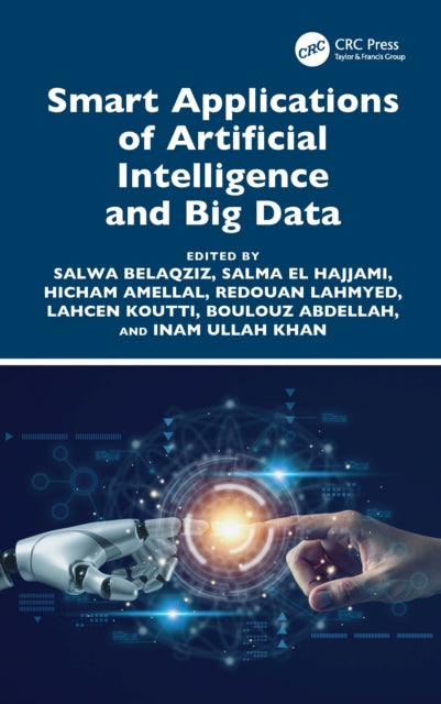 Book cover of: Smart Applications of Artificial Intelligence and Big Data. By: Salwa Belaqziz