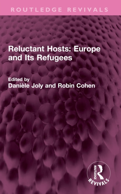 Book cover of: Reluctant Hosts: Europe and Its Refugees
