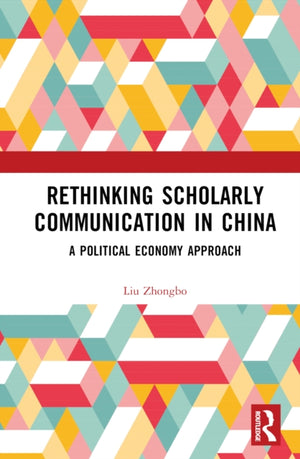 Rethinking Scholarly Communication in China