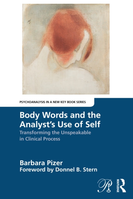 Book cover of: Body Words and the Analyst’s Use of Self. By: Barbara Pizer