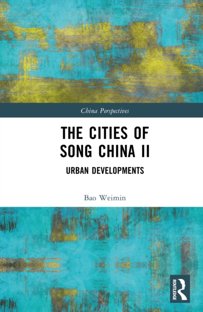 Book cover of: Cities of Song China II. By: Bao Weimin