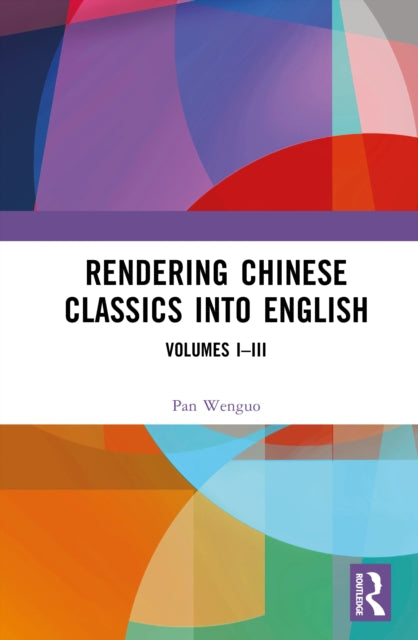 Book cover of: Rendering Chinese Classics into English