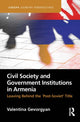 Book cover of: Civil Society and Government Institutions in Armenia. By: Valentina Gevorgyan