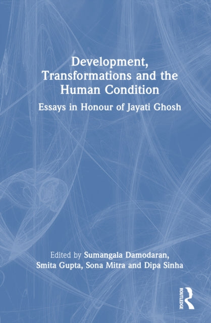 Book cover of: Development, Transformations and the Human Condition