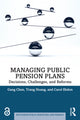 Book cover of: Managing Public Pension Plans. By: Gang Chen