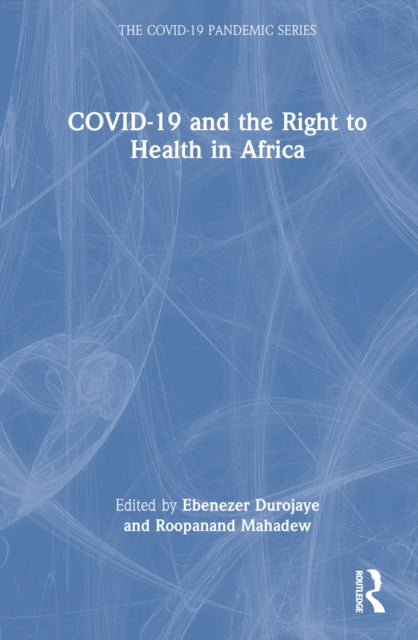 Book cover of: COVID-19 and the Right to Health in Africa