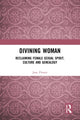 Book cover of: Divining Woman. By: Jane Flower